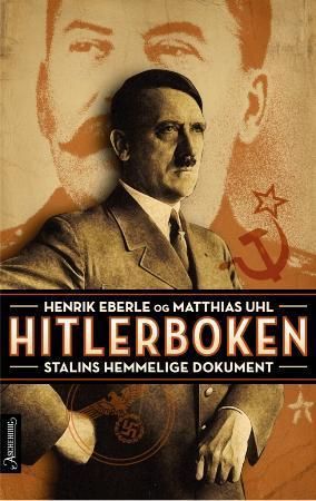 Hitlerboken : det hemmelige dossier, utarbeidet for Josef Vissarinovitsj Stalin