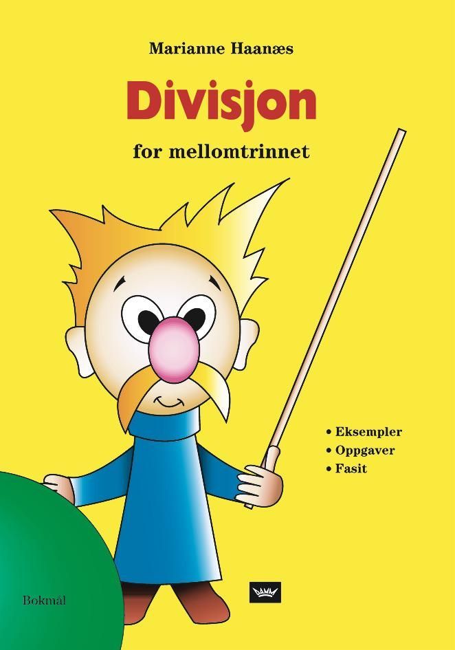 Divisjon for mellomtrinnet : eksempler, oppgaver, fasit