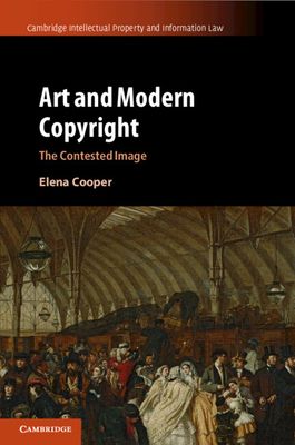 Art and Modern Copyright : The Contested Image