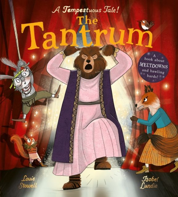 The Tantrum : A book about meltdowns and bawling bards!