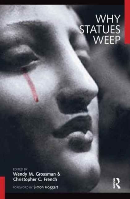 Why Statues Weep : The Best of the "Skeptic"
