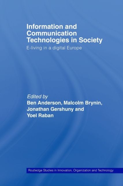 Information and Communications Technologies in Society : E-Living in a Digital Europe