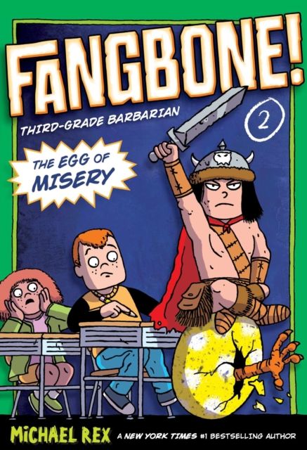 The Egg of Misery : Fangbone, Third Grade Barbarian