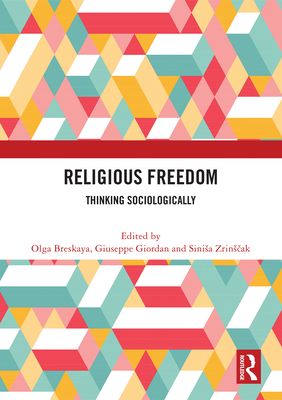 Religious Freedom : Thinking Sociologically