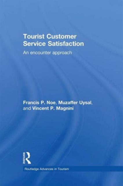 Tourist Customer Service Satisfaction : An Encounter Approach