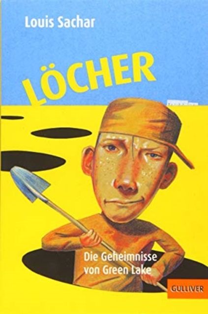 Löcher : die Geheimnisse von Green Lake : Roman