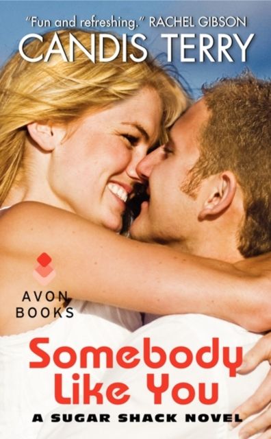 Somebody Like You : A Sugar Shack Novel