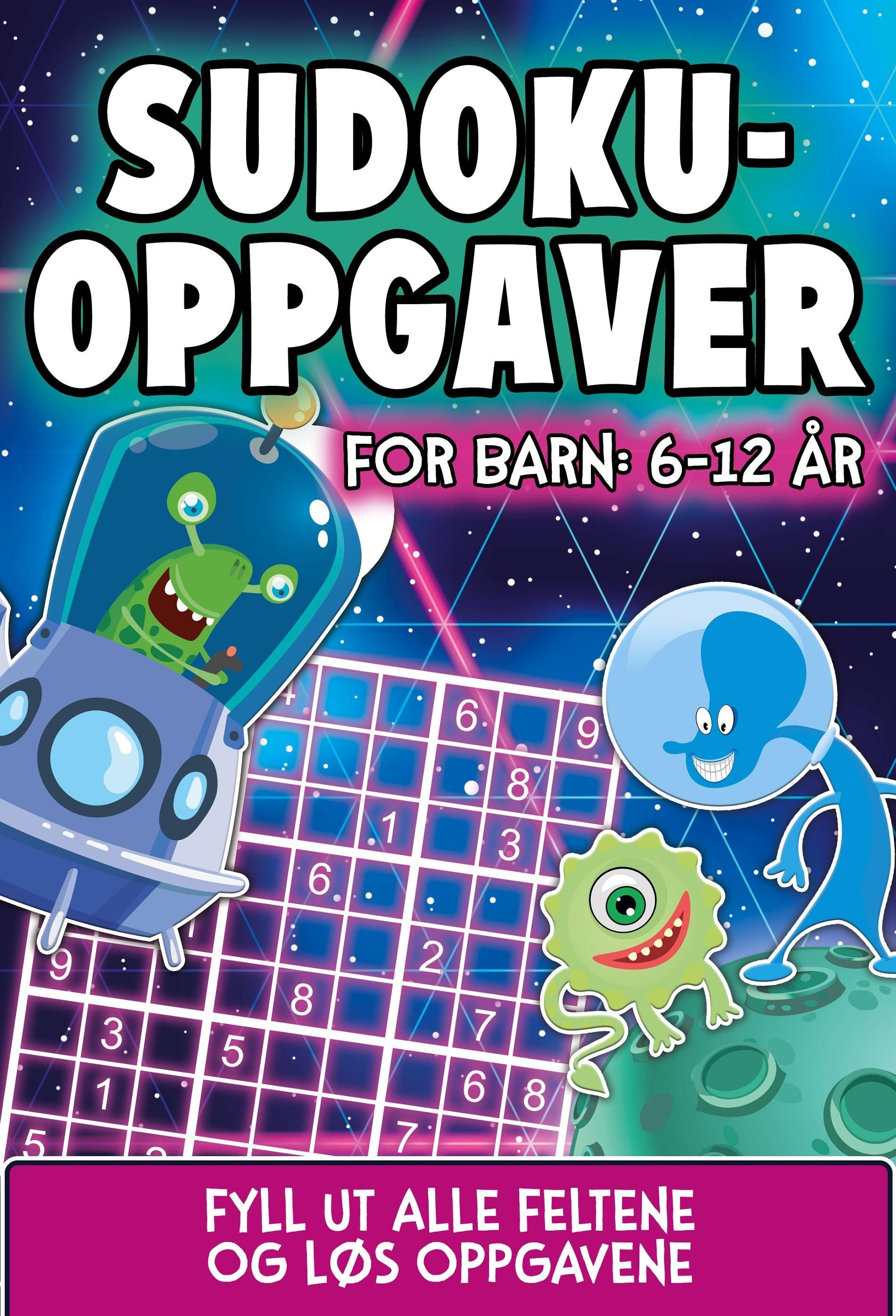 Sudokuoppgaver for barn : 6-12 år