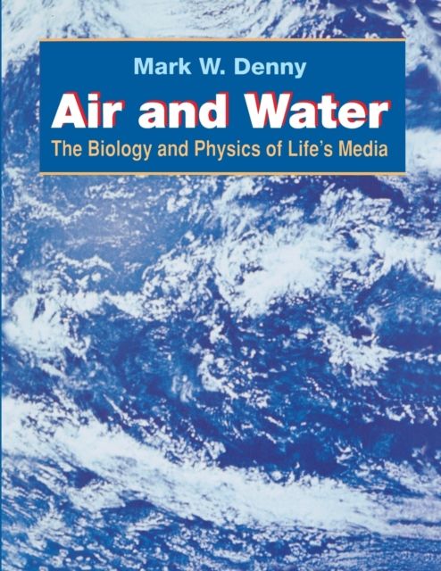 Air and Water : The Biology and Physics of Life's Media