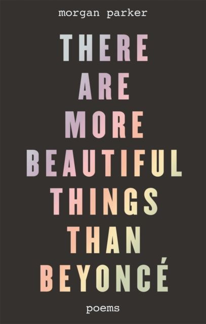 There are more beautiful things than Beyoncé