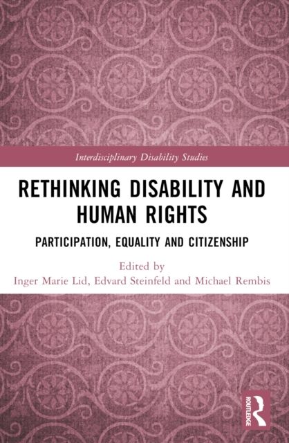 Rethinking Disability and Human Rights : Participation, Equality and Citizenship