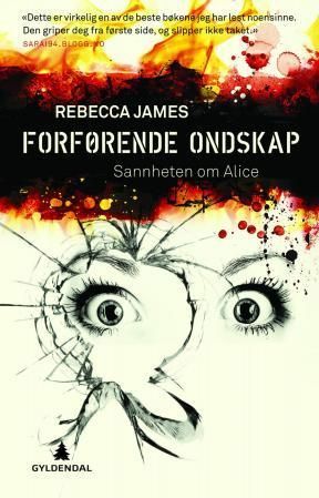 Forførende ondskap : sannheten om Alice