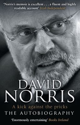 A Kick Against The Pricks : The Autobiography