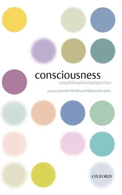 Consciousness : New Philosophical Perspectives