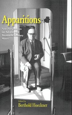 Forsidebilde av Apparitions : Essays on Adorno and Twentieth-Century Music