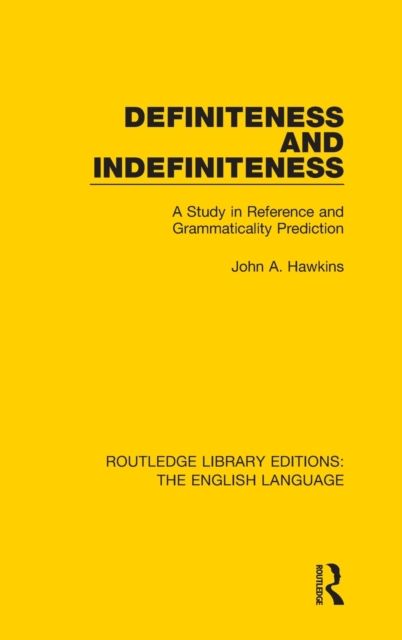Definiteness and Indefiniteness : A Study in Reference and Grammaticality Prediction