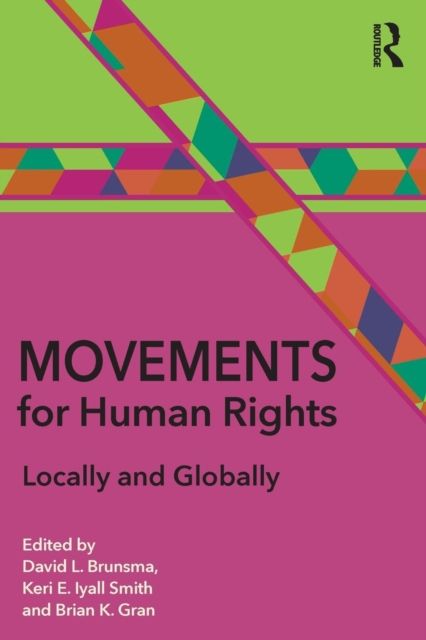 Movements for Human Rights : Locally and Globally