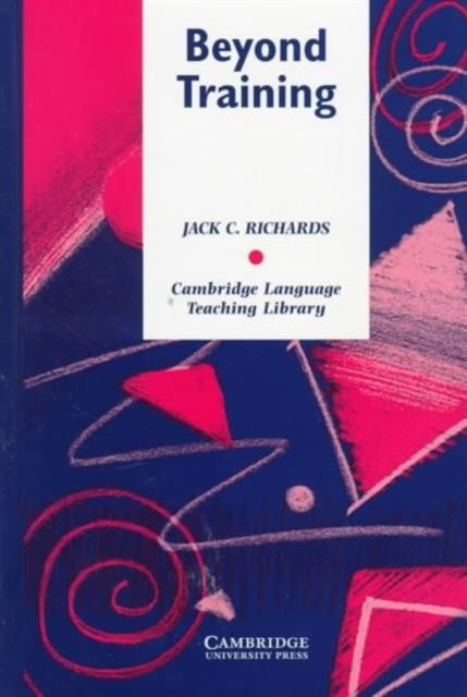 Beyond Training : Perspectives on Language Teacher Education