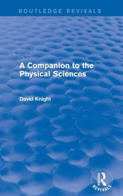 A Companion to the Physical Sciences