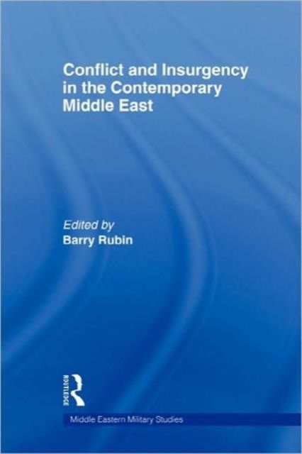 Conflict and Insurgency in the Contemporary Middle East