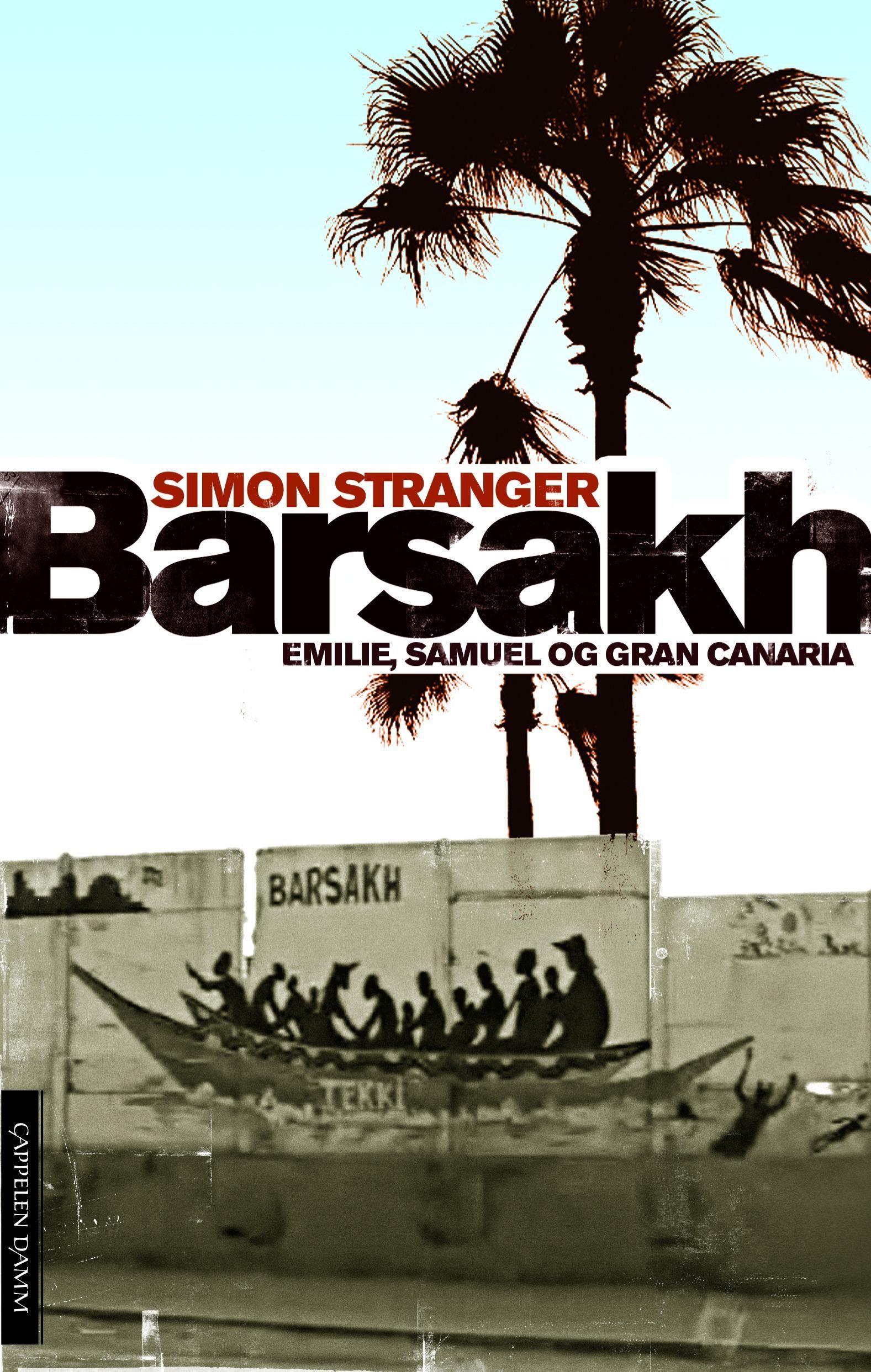 Barsakh : Emilie, Samuel og Gran Canaria : roman