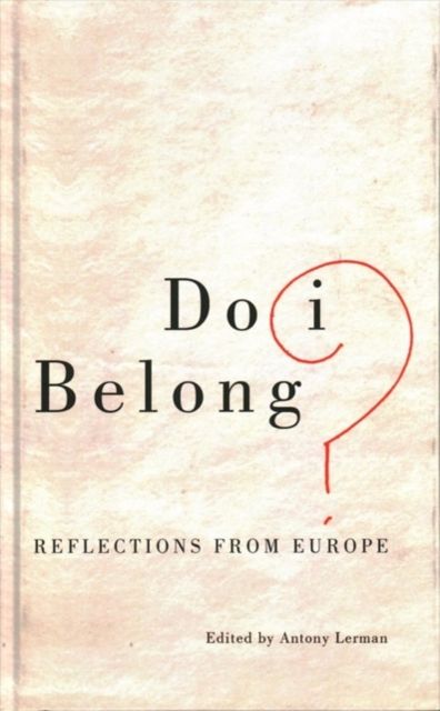 Do I Belong? : Reflections from Europe