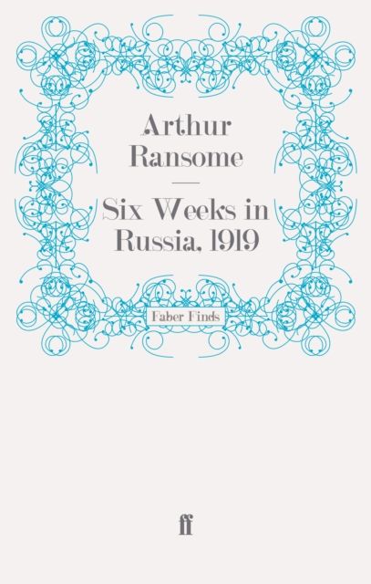 Forsidebilde av Six Weeks in Russia, 1919