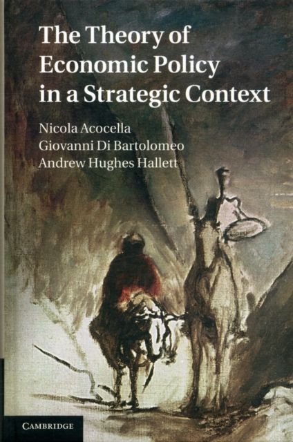 The Theory of Economic Policy in a Strategic Context