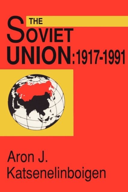 The Soviet Union : 1917-1991