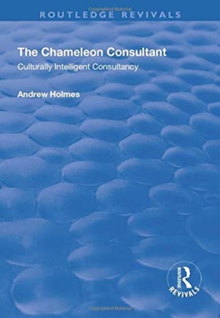 The Chameleon Consultant : Culturally Intelligent Consultancy