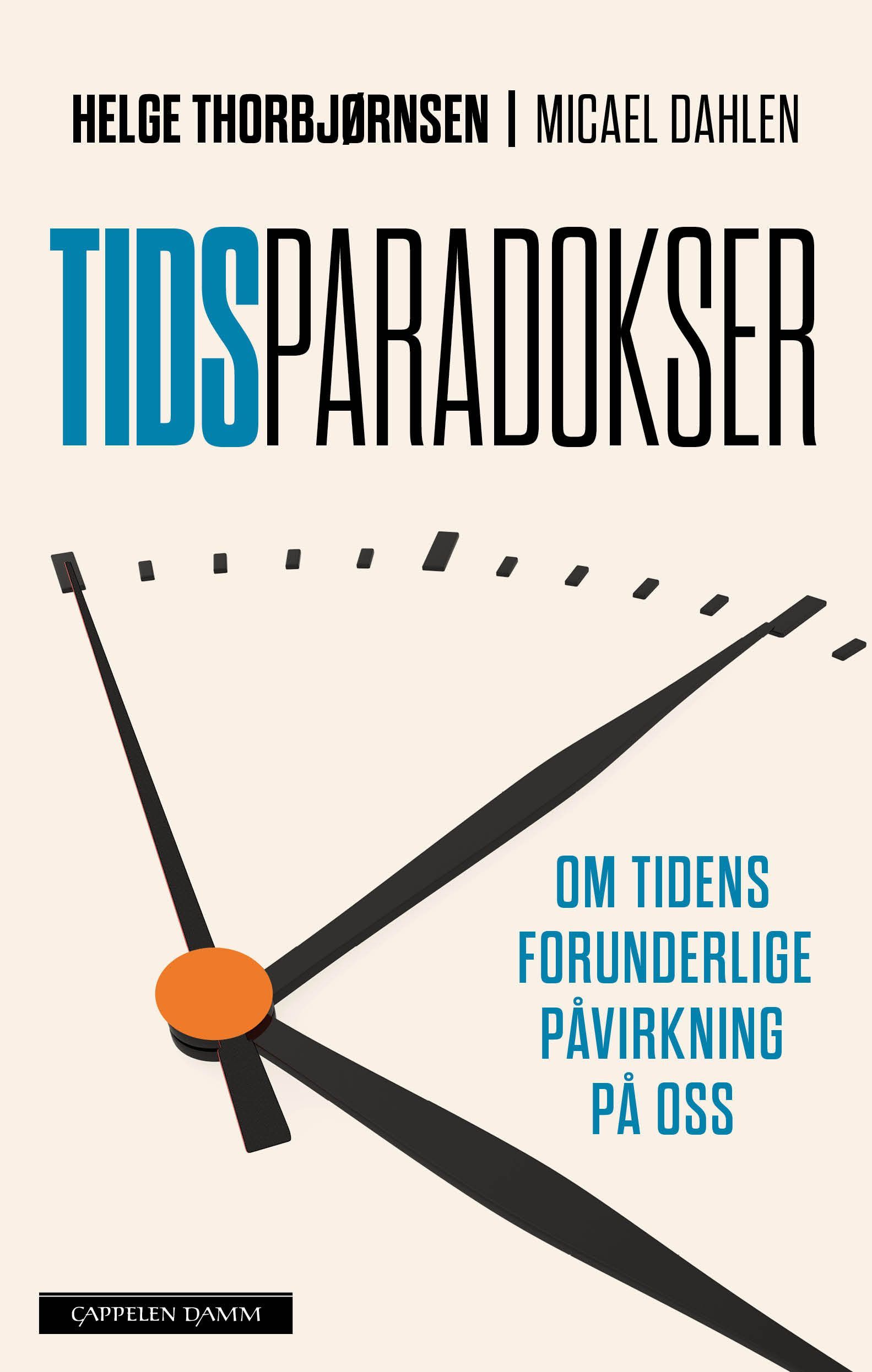 Tidsparadokser : om tidens forunderlige påvirkning på oss