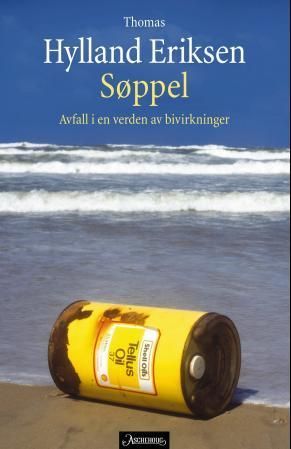 Søppel : avfall i en verden av bivirkninger