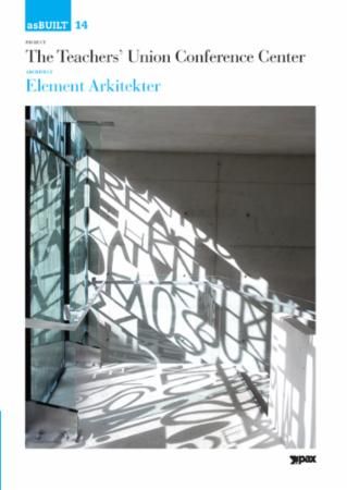 Project The Teachers' Union Conference Center, architect: Element Arkitekter AS