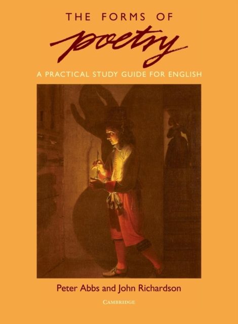 The Forms of Poetry : A Practical Study Guide for English