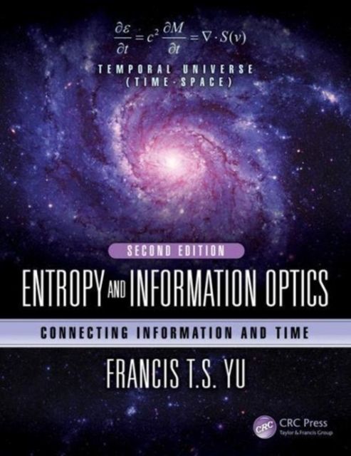 Entropy and Information Optics : Connecting Information and Time, Second Edition