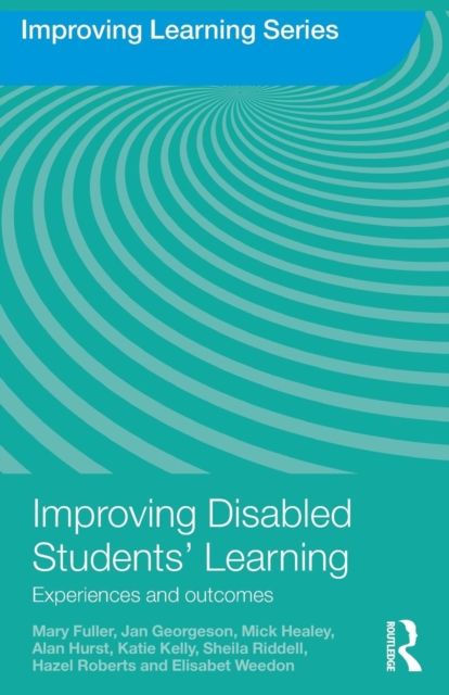 Improving Disabled Students' Learning : Experiences and Outcomes