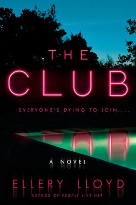 The Club : A Novel