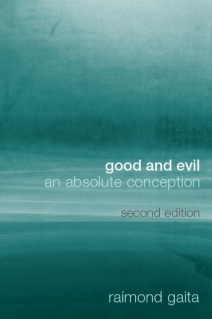 Good and Evil : An Absolute Conception