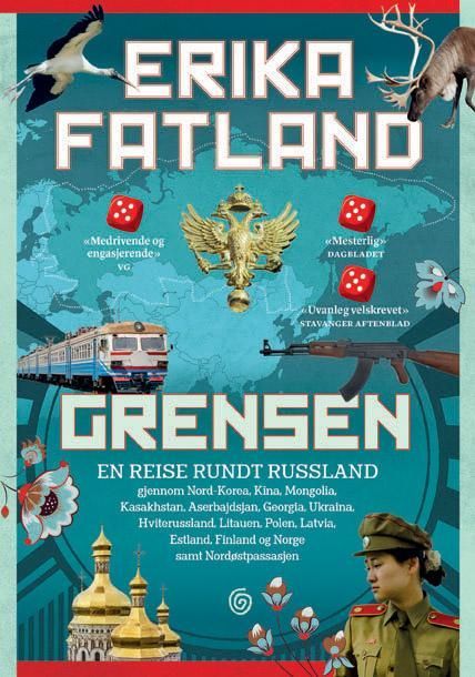 Grensen : en reise rundt Russland : gjennom Nord-Korea, Kina, Mongolia, Kasakhstan, Aserbajdsjan, Georgia, Ukraina, Hviterussland, Litauen, Polen, Latvia, Estland, Finland og Norge samt Nordøstpassasjen