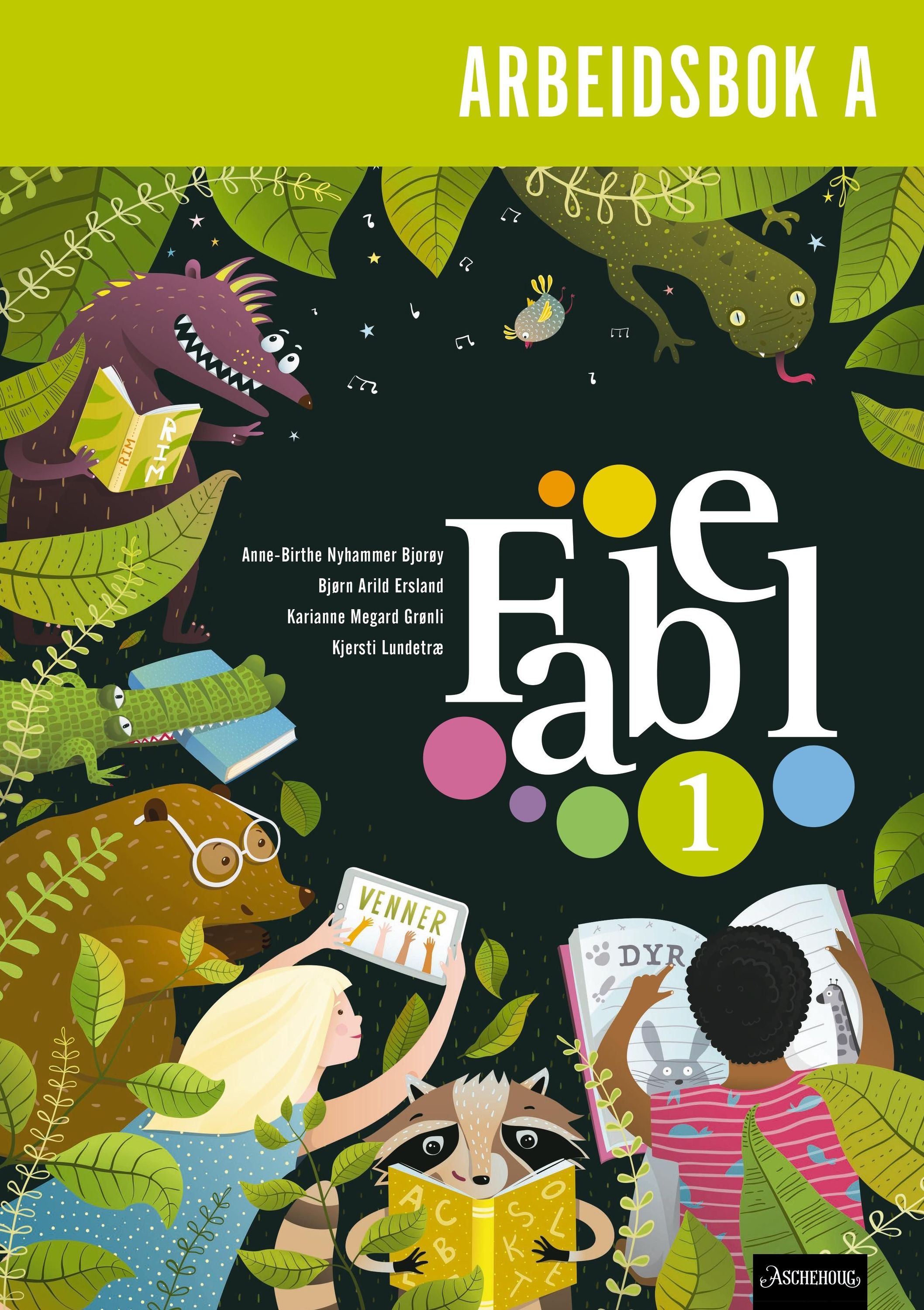 Fabel 1 : norsk for barnetrinnet. Arbeidsbok A