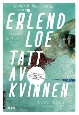 Tatt av kvinnen : roman