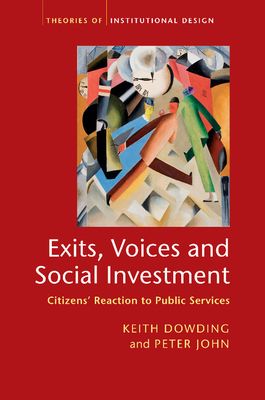 Exits, Voices and Social Investment : Citizens’ Reaction to Public Services