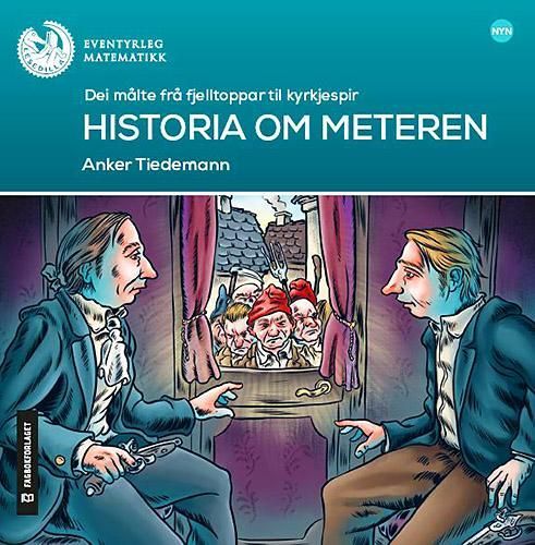 Historia om meteren : dei målte frå fjelltoppar til kyrkjespir