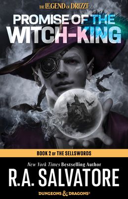 Promise of the Witch King: Dungeons & Dragons : Book 2 of The Sellswords Trilogy