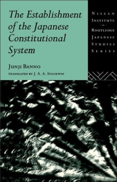 The Establishment of the Japanese Constitutional System