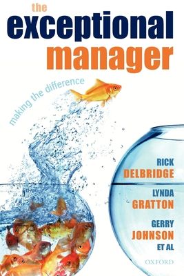 The Exceptional Manager : Making the Difference