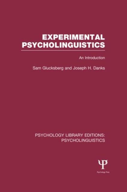 Experimental Psycholinguistics (PLE: Psycholinguistics) : An Introduction