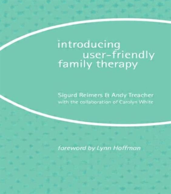 Introducing User-Friendly Family Therapy