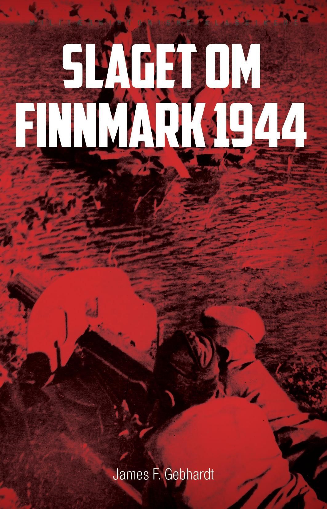 Slaget om Finnmark 1944 : Stalins befrielse av Kirkenes