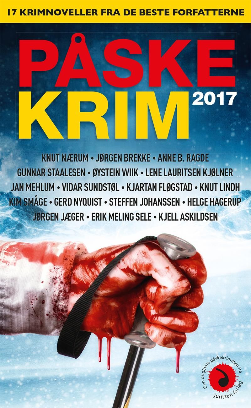 Påskekrim 2017 : 17 krimnoveller